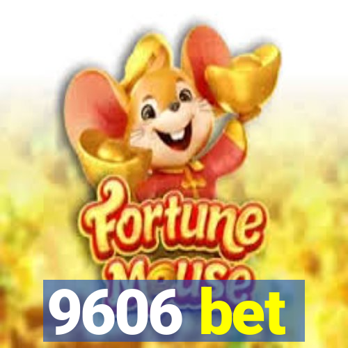 9606 bet